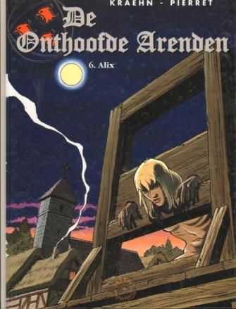 Onthoofde Arenden, De : Hc06. Alix