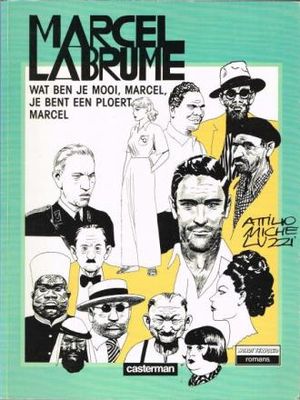Wordt vervolgd romans : 25. Wat ben je mooi, Marcel, je bent een ploert, Marcel