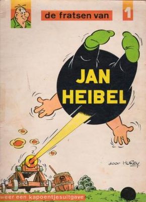 Jan Heibel : 01. De fratsen van Jan Heibel 1
