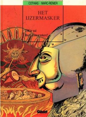 IJzermasker : Hc02. Wie zal Barrabas wreken?