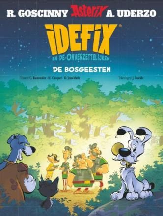Idéfix en de onverzettelijken : 06. De bosgeesten