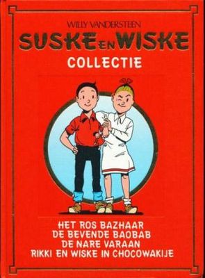 Suske en Wiske Collectie : Hc22. Het ros Bazhaar + De bevende baobab + De nare varaan + Rikki en Wiske in Chocowakije