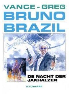 Bruno Brazil : 05. De nacht der jakhalzen