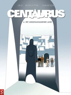 Centaurus : 04. Het angstaanjagende land