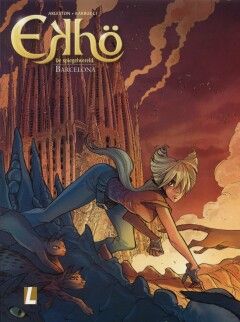 Ekhö - De spiegelwereld : 04. Barcelona