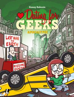 Dating for Geeks : 13. Apocalypse