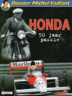Michel Vaillant, dossier : 04. Honda - 50 jaar passie