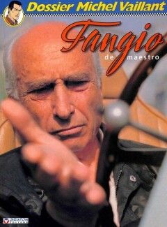 Michel Vaillant, dossier : 08. Fangio. De maestro