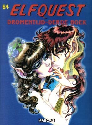 Elfquest: 64. Dromentijd. derde boek