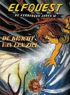 Elfquest, de verborgen jaren : 12. De kracht van een ziel