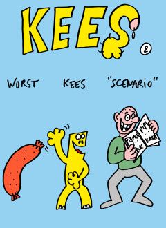Kees : 04. Worst Kees "Scenario" 2