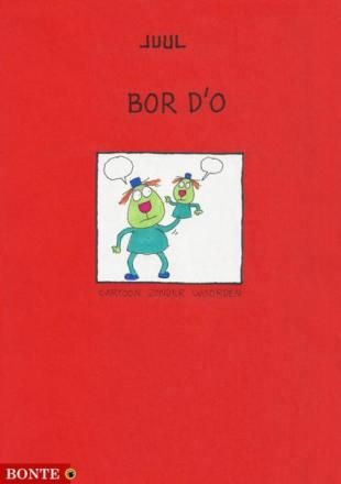 Juul strips : 03. Bor d'O
