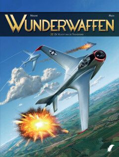 Wunderwaffen : Hc22. De vlucht van de Thunderbird
