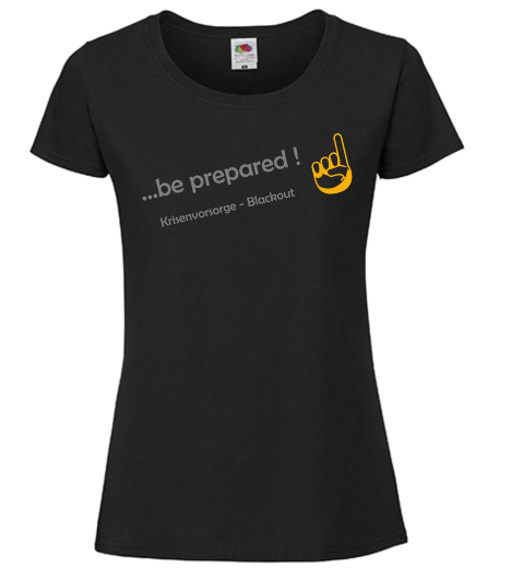 T-Shirt T-Shirt "...be prepared" Lady