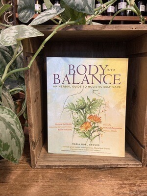 "Body Into Balance" by Maria Noel Groves