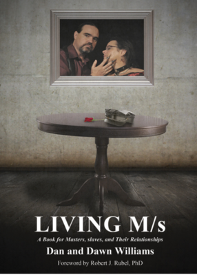Living M/s; A Book for Consensual Power Exchange