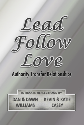 Lead Follow Love