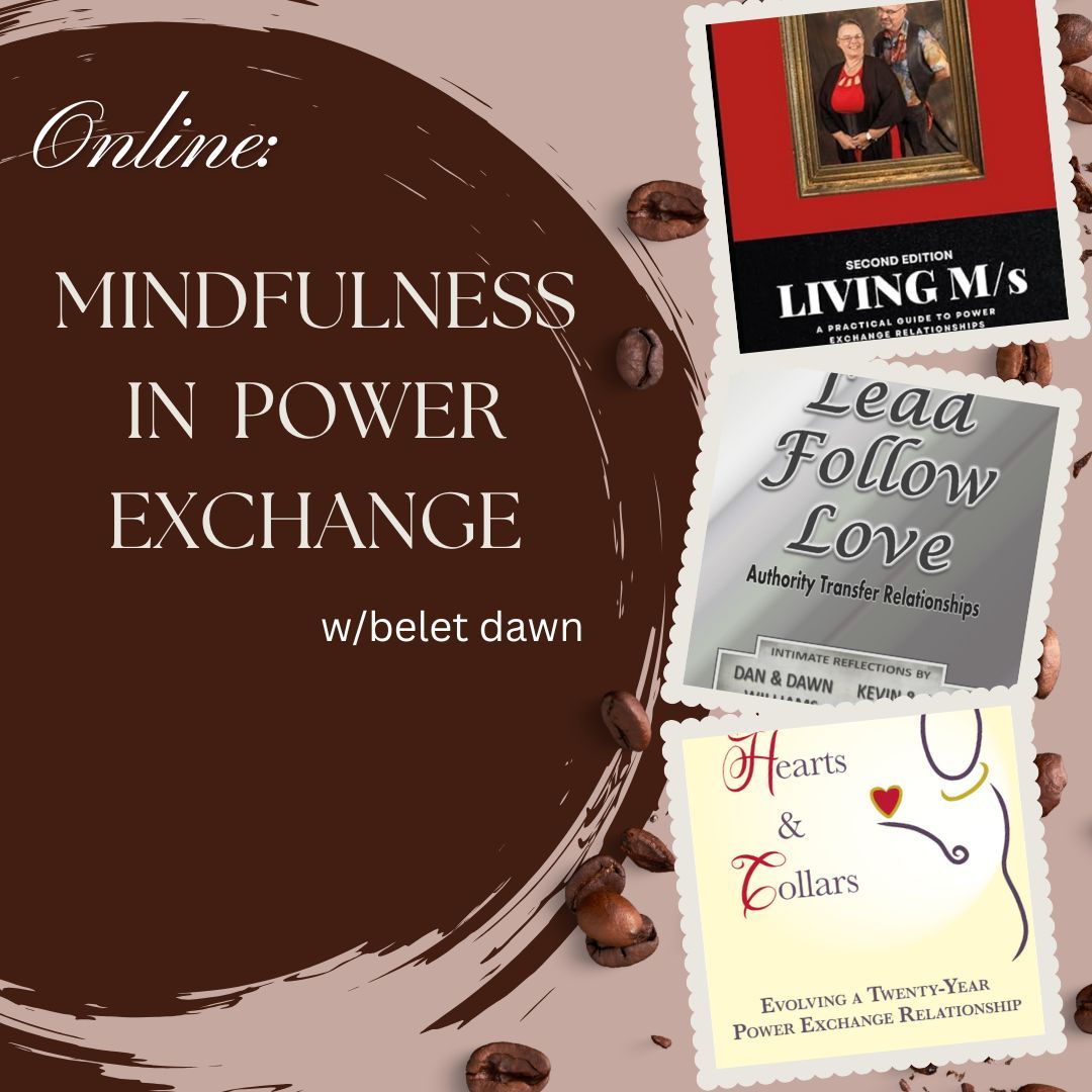 Mindfulness In Power Exchange w/belet dawn