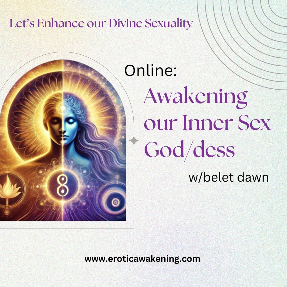 Awakening Our Inner Sex God/dess (Eros Gathering)