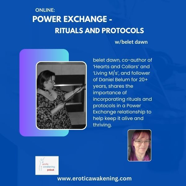 Power Exchange - Rituals and Protocols w/belet dawn