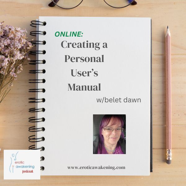 Know Yourself - Creating a Personal User's Manual w/dawn
