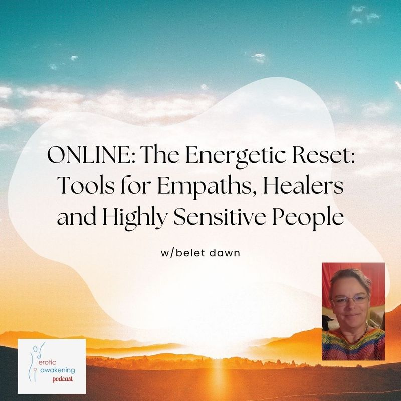 Energetic Reset: Tools for Empaths, Healers and Highly Sensitive People