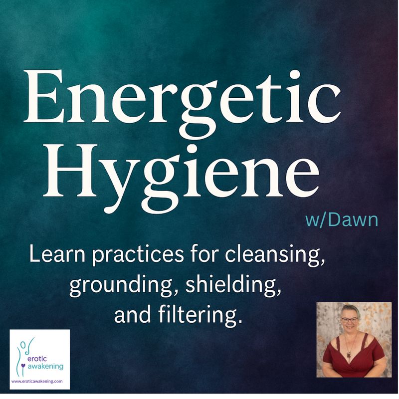 Energetic Hygiene