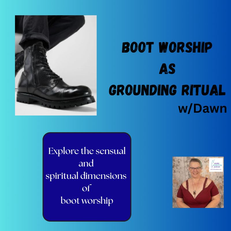 Boot Worship as Grounding Ritual