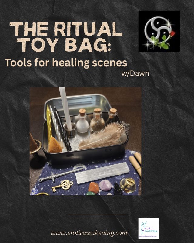 The Ritual Toybag: Tools for Healing Scenes w/Dawn (11/25)