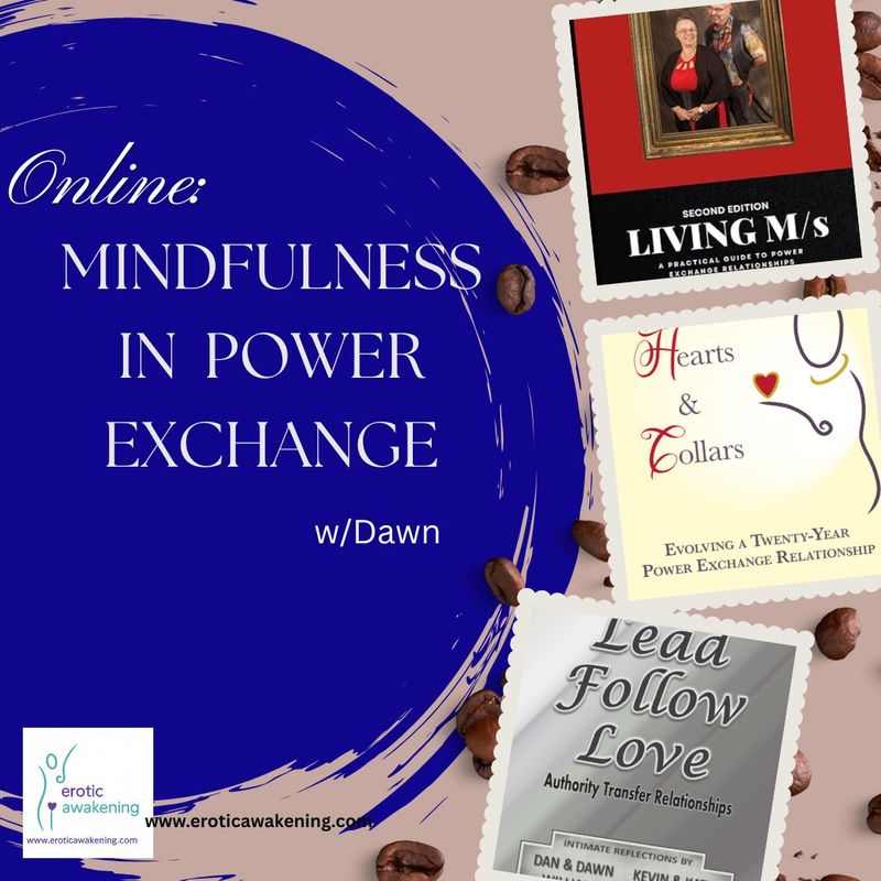 Mindfulness in Power Exchange w/Dawn (2026)