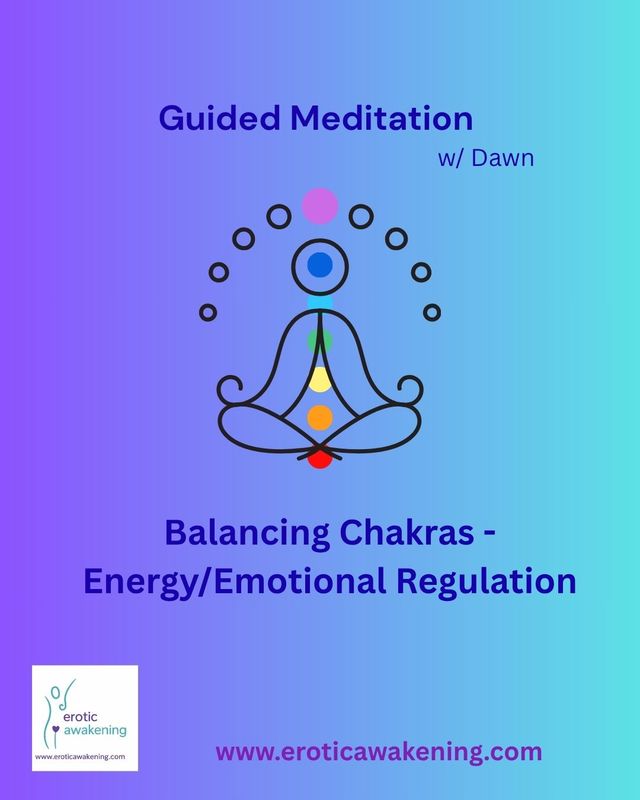 Guided Meditation - Balancing Our Chakras (Energy/Emotional Regulation) w/Dawn (2026)