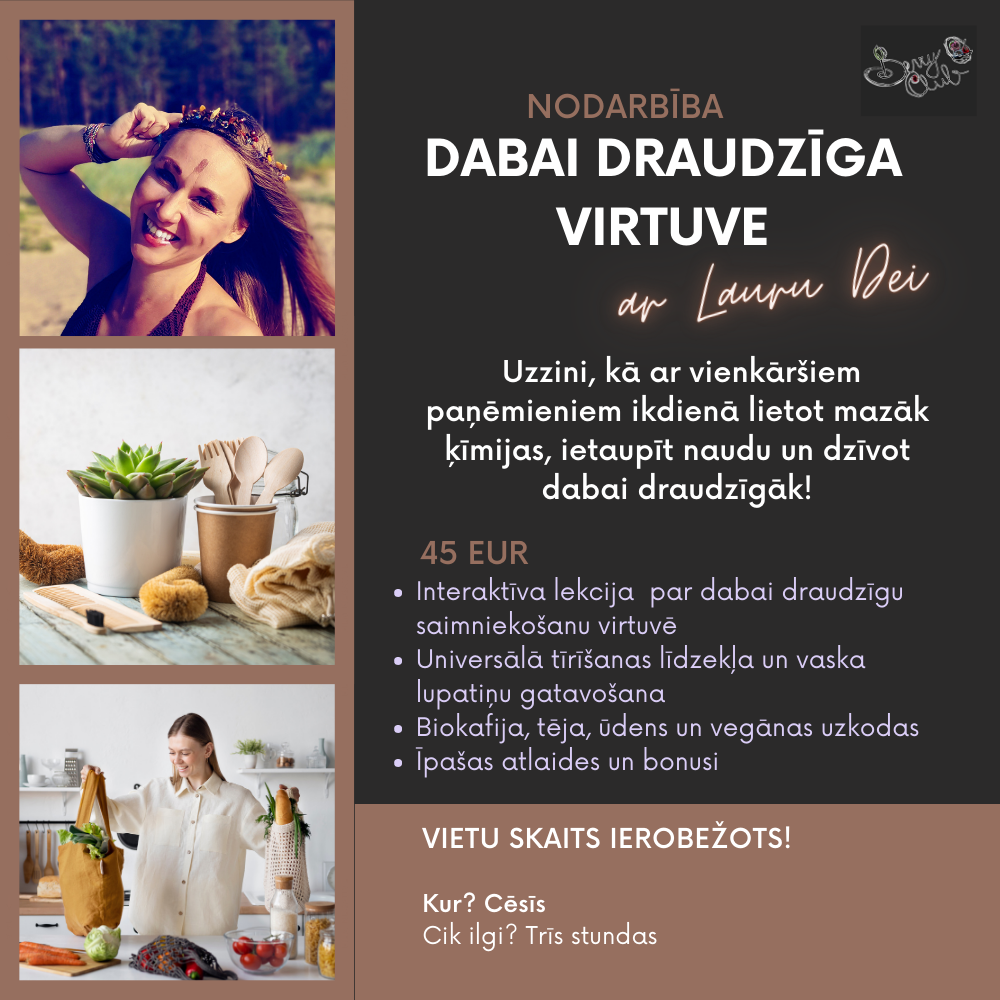 Nodarbība &quot;Dabai draudzīga virtuve&quot; ar Lauru Dei