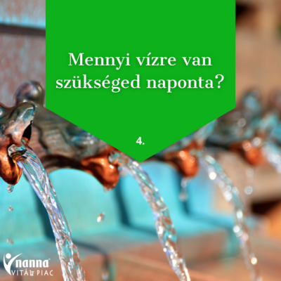 Mennyi vízre van szükséged naponta?