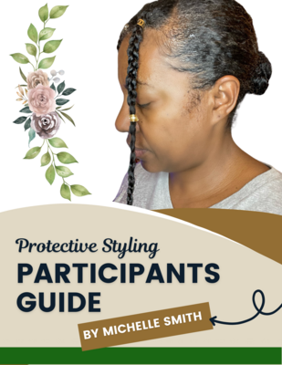 Protective Styling Challenge Guide