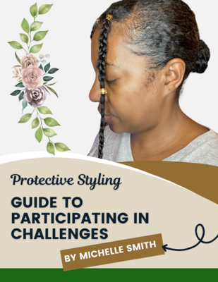 Protective Styling Challenge Guide