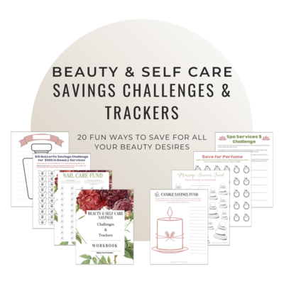 BEAUTY & SELF CARE SAVINGS: CHALLENGES & TRACKERS