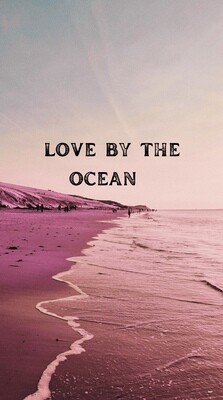 Love By The Ocean