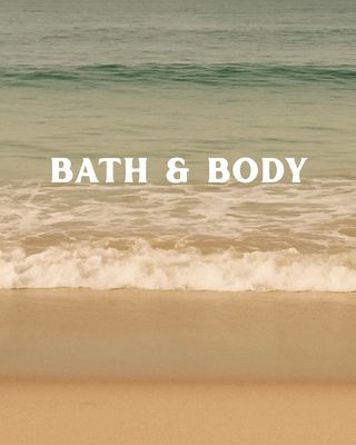 Bath &amp; Body