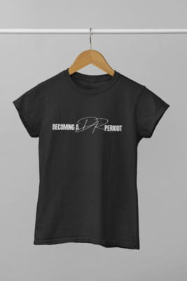 Becoming a Dr. t-shirt