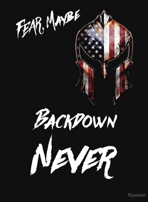 Fear Maybe, Backdown, NEVER! Apparel