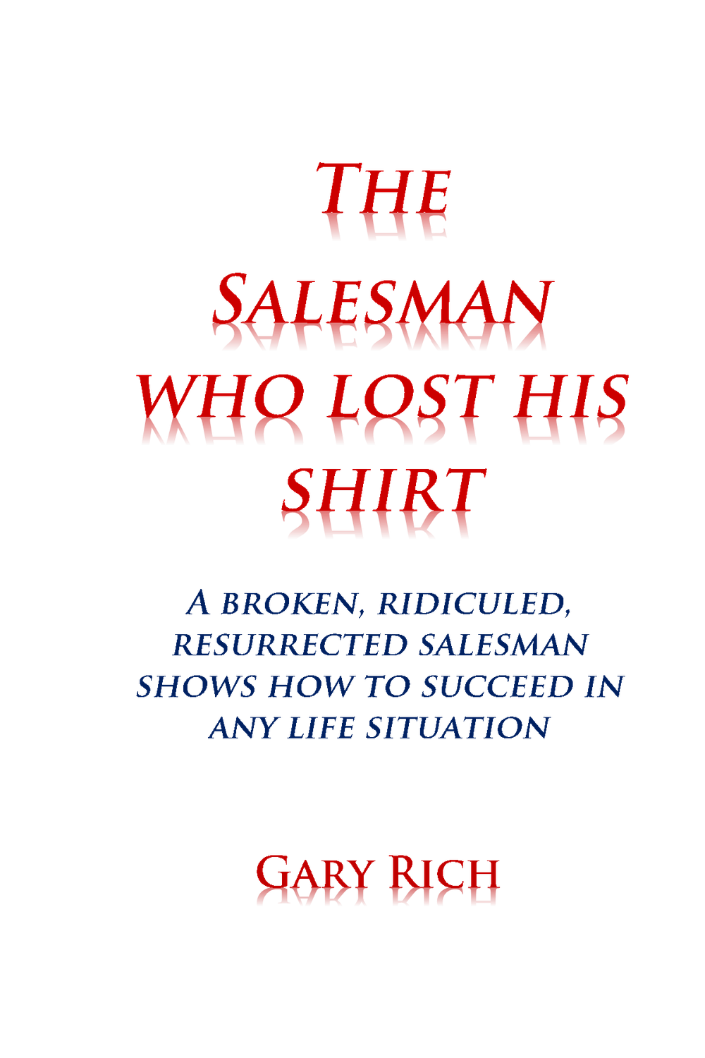 The Salesman Who Lost His Shirt