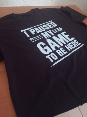 Custom I Paused My Game_Black T-Shirt (1)