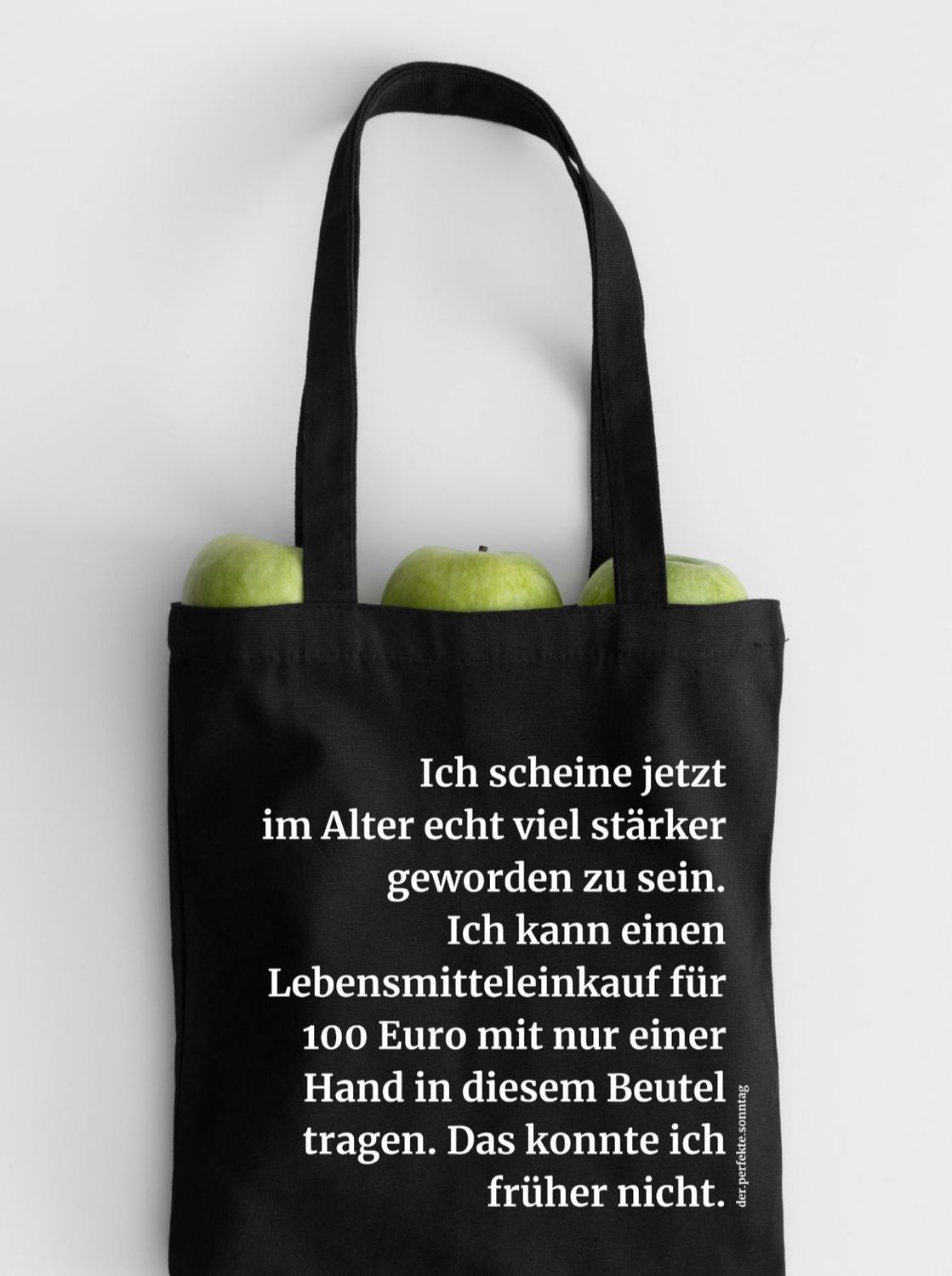 Baumwoll-Beutel mit lustigem Spruch. Ich scheine jetzt im Alter echt viel stärker geworden zu sein. Ich kann einen Lebensmitteleinkauf für 100 Euro mit nur einer Hand in diesem Beutel tragen. Das konnte ich früher nicht.