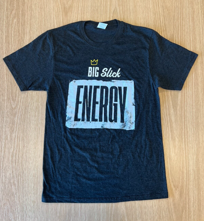 Big Slick Energy T-Shirt