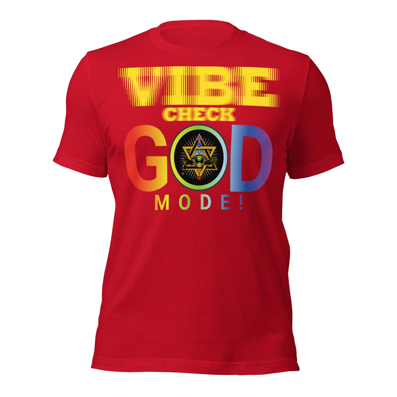 L. VIBE CHECK! GOD MODE! CONQUEROR! Unisex t-shirt