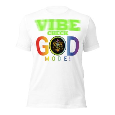 M. VIBE CHECK! GOD MODE! CONQUEROR! Unisex t-shirt