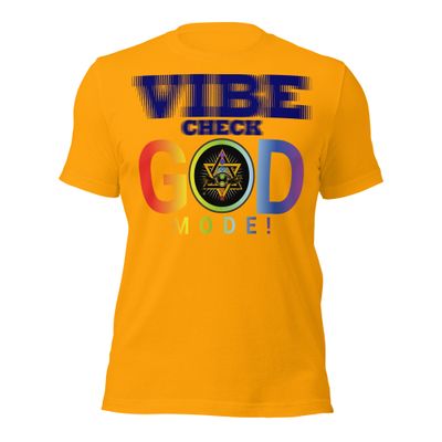 O. VIBE CHECK! GOD MODE! CONQUEROR! Unisex t-shirt