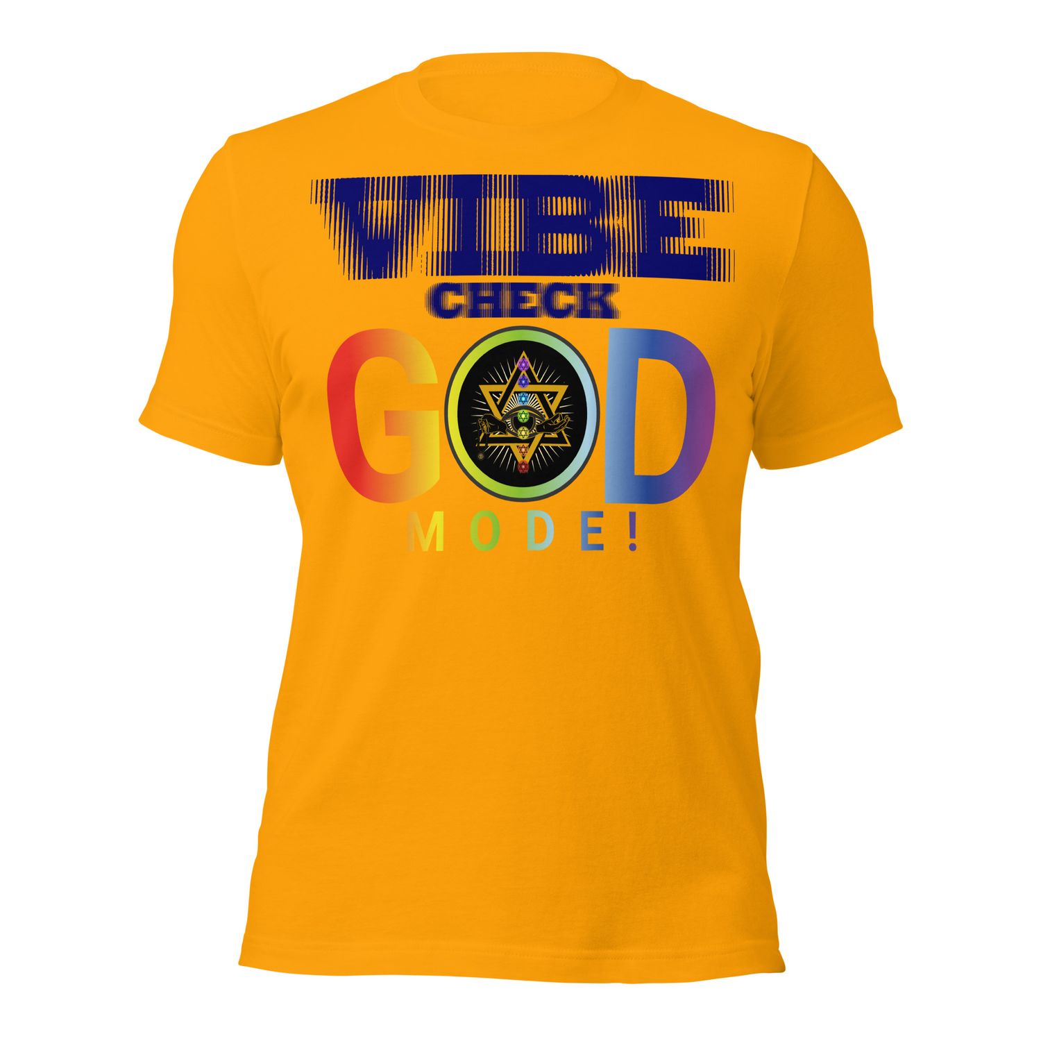 O. VIBE CHECK! GOD MODE! CONQUEROR! Unisex t-shirt