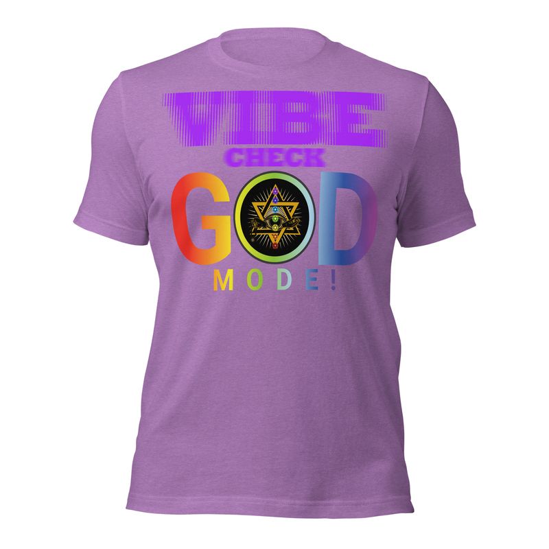 P. VIBE CHECK! GOD MODE! CONQUEROR! Unisex t-shirt