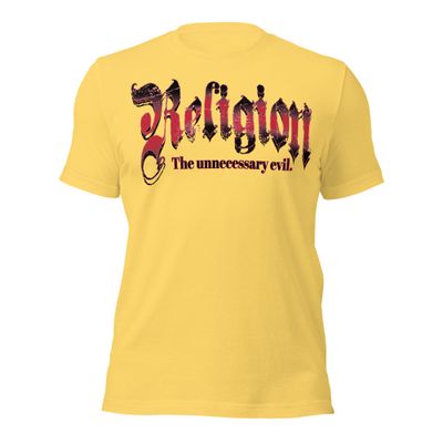 Z. Religion! The unnecessary evil. Unisex t-shirt